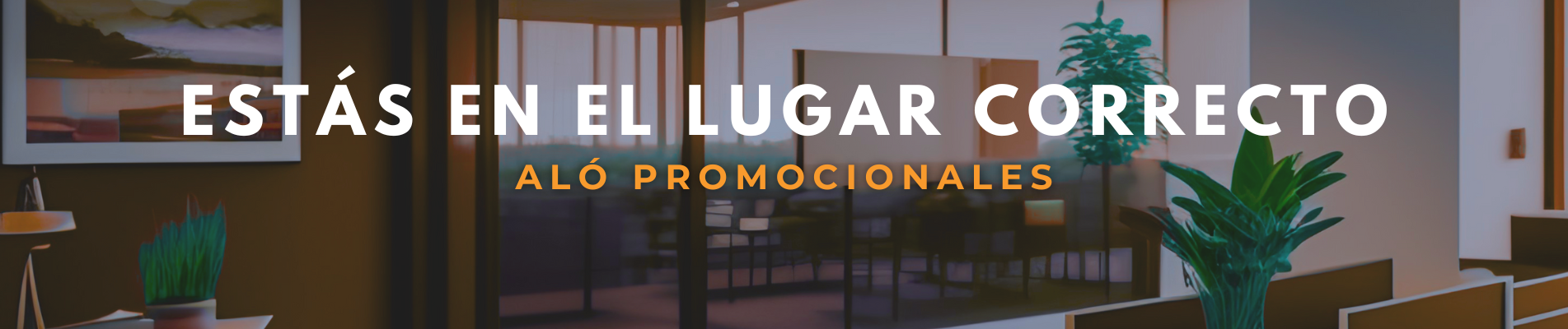 Estas en el lugar correcto